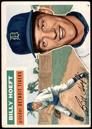 1956 Topps # 152 с Били Хофтом Детройт Тайгърс (Бейзболна картичка) (Бяла спин) VG Тайгърс